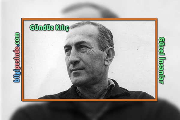 Gündüz Kılıç Fotoğrafı - 3